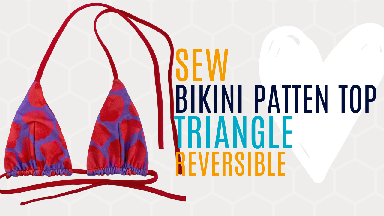 DIY Bikini: Sewing Reversible Bikini Pattern Top Triangle - Beginner friendly